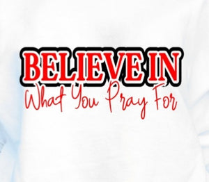 BELIEVE IN TEE