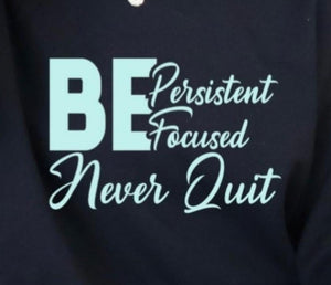 BE Persistent  Tee