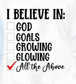 I BELIEVE IN Tee